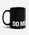 Do More - Black Glossy Mug