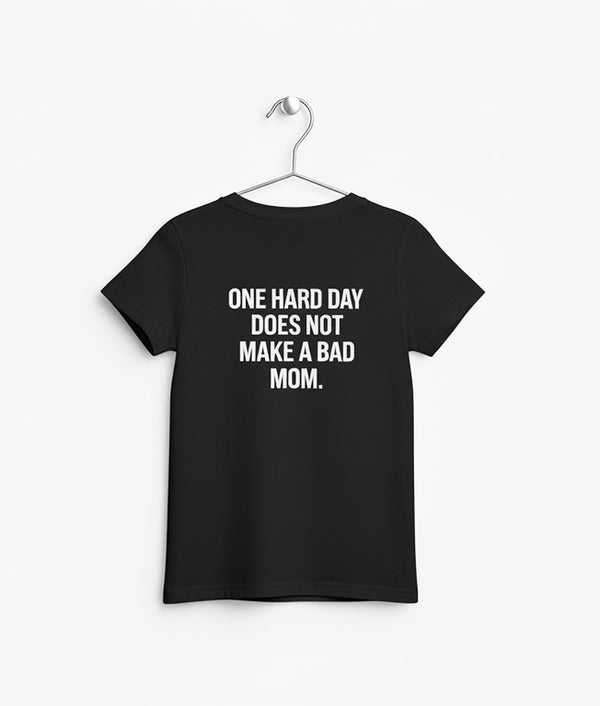 One Bad Day Does Not Make A Bad Mom