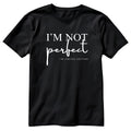 Im Not Perfect