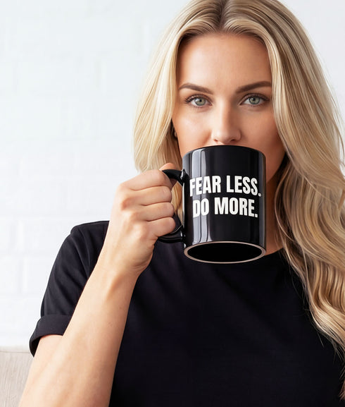 Fear Less Do More - Black Glossy Mug