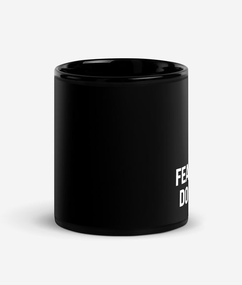 Fear Less Do More - Black Glossy Mug